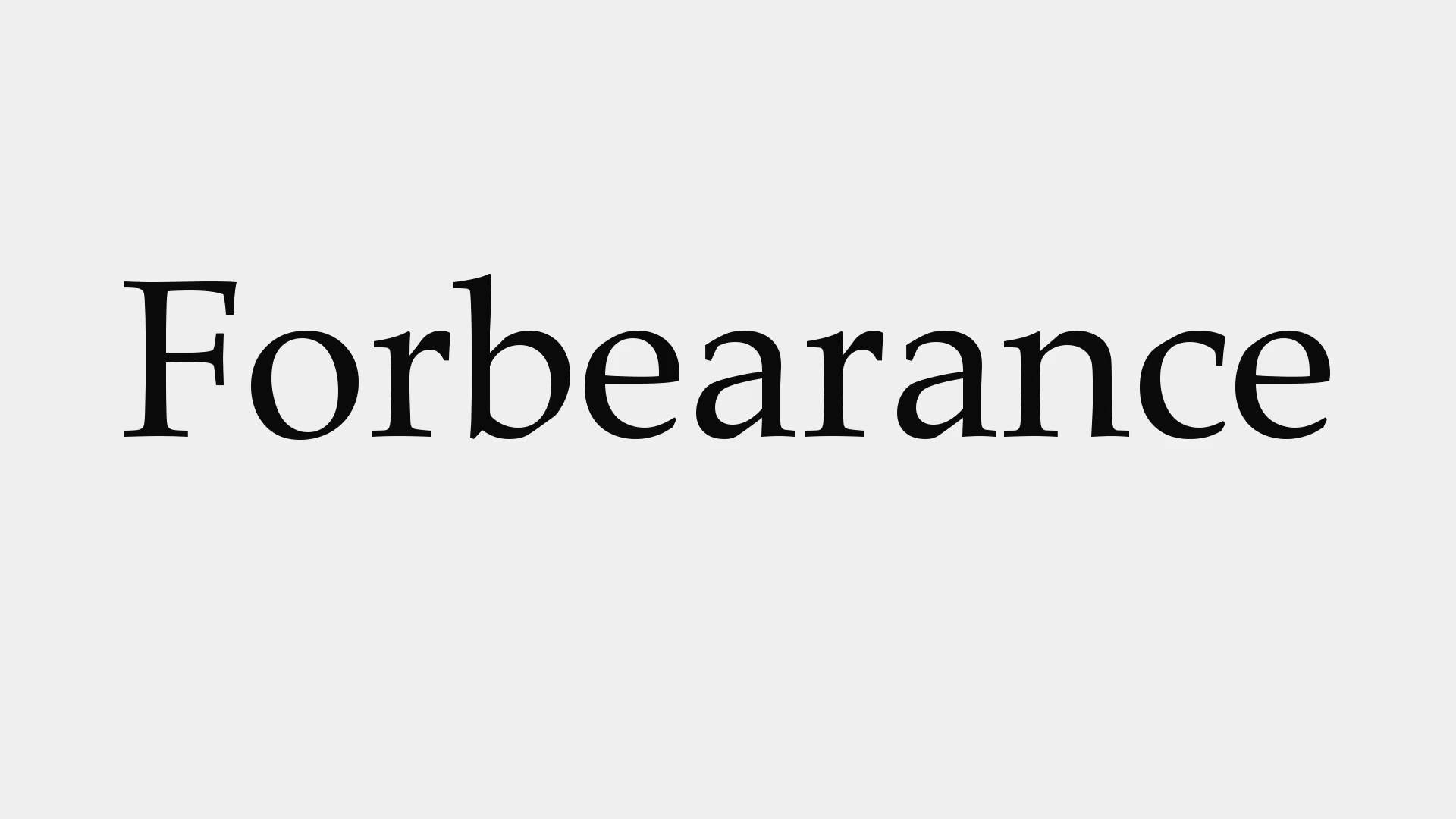 Forbearance