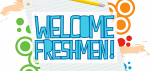 Welcome Freshmen