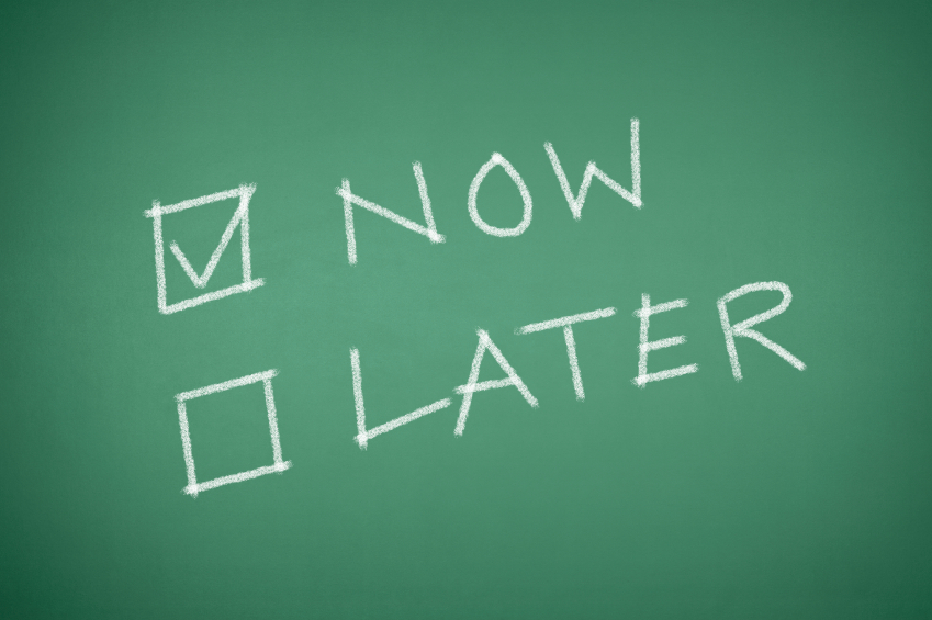 Now or Later